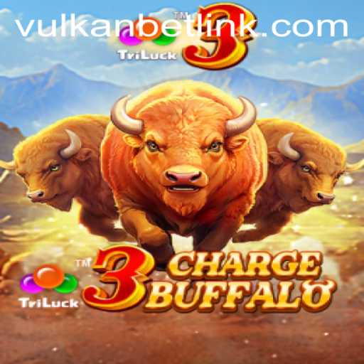 Discover the Thrill of 3ChargeBuffalo on Vulkan Bet: Your Ultimate Gaming Experience