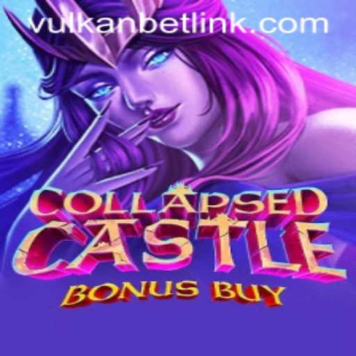 Discover the Thrills of CollapsedCastleBonusBuy and Vulkan Bet