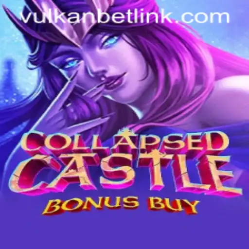 Discover the Thrills of CollapsedCastleBonusBuy and Vulkan Bet