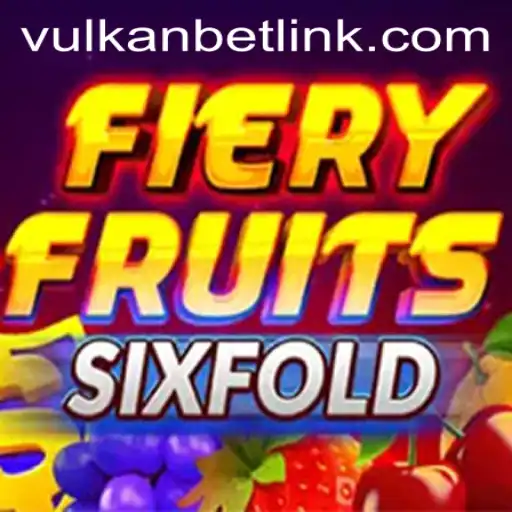 FieryFruitsSixFold: Exploring the Thrills on Vulkan Bet