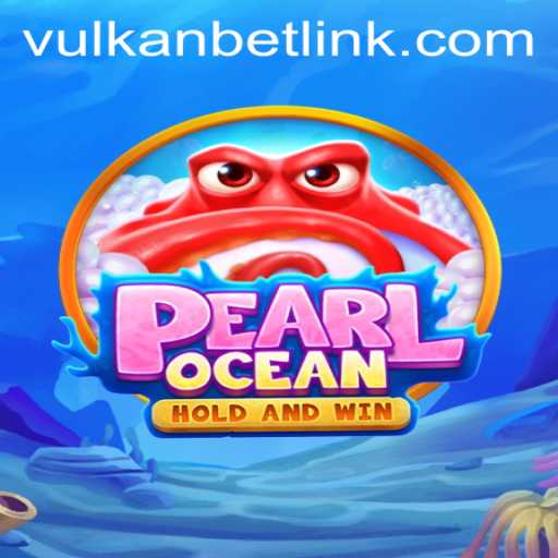 Exploring PearlOcean: A Dive into Virtual Aquatic Adventures with Vulkan Bet