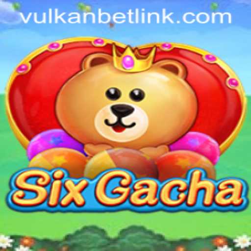 Unveiling the Thrills of SixGacha: A Deep Dive into Gameplay and Strategies with Vulkan Bet