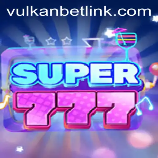 Exploring the Thrills of Super777 at Vulkan Bet